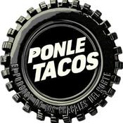 Podcast PONLE TACOS