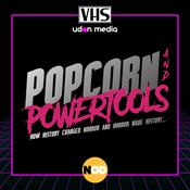 Podcast Popcorn and Powertools