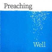 Podcast Preaching WELL