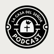 Podcast Prédicas La Casa del Señor 2023