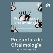 Podcast Preguntas de Oftalmología