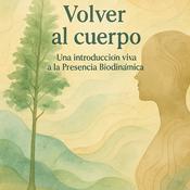 Podcast Presencia Biodinámica®