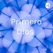 Podcast Primero Dios