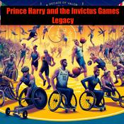 Podcast Prince Harry and The Invictus Games