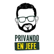 Podcast Privando En Jefe