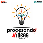 Podcast Procesando Ideas