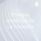 Podcast Proceso Histórico De La Filosofía