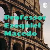 Podcast Professor Ezequiel Macedo
