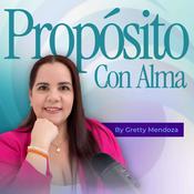 Podcast Propósito con Alma Podcast