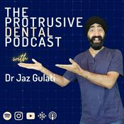 Podcast Protrusive Dental Podcast