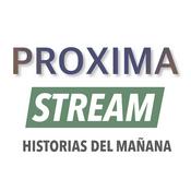 Podcast Próxima Stream