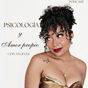Podcast Psicología y Amor Propio