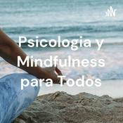 Podcast Psicologia y Mindfulness para Todos psicóloga Beatríz Pereira