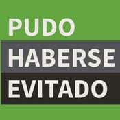 Podcast Pudo Haberse Evitado