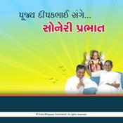 Podcast Pujya Deepakbhai Sange Satsangthi Soneri Prabhat(Series-5)