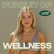 Podcast Pursuit of Wellness