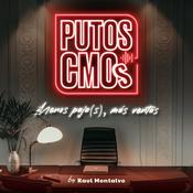 Podcast Putos CMOs