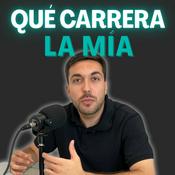 Podcast Qué Carrera La Mía