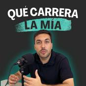 Podcast Qué Carrera La Mía