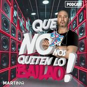 Podcast Que no nos quiten lo Bailao