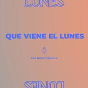 Podcast Que viene el lunes