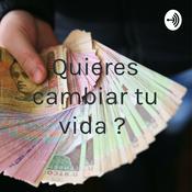 Podcast Quieres cambiar tu vida ?