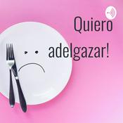 Podcast Quiero adelgazar!