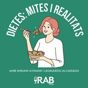 Podcast RAB Ràdio - Dietes: Mites i Realitats