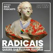 Podcast Radicais - Queers que fizeram História