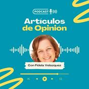 Podcast Radio Hemisférica - Fidela Velázquez - Artículos de Opinión