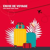 Podcast Radio Monaco - Envie de Voyages
