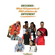 Podcast Raising Pro Athletes - Decoding What Parents of Pro Athletes do DIFFERENT