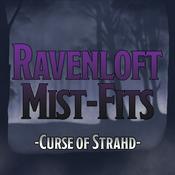 Podcast Ravenloft Mist-Fits: Curse of Strahd