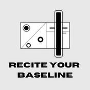 Podcast Recite Your Baseline