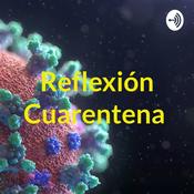 Podcast Reflexión Cuarentena