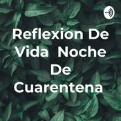 Podcast Reflexion De Vida Noche De Cuarentena