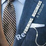Podcast Reforming Business