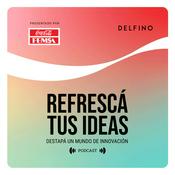 Podcast Refrescá tus ideas