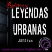 Podcast Relatos & Leyendas Urbanas