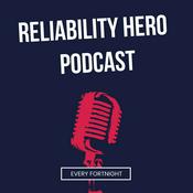 Podcast Reliability Hero
