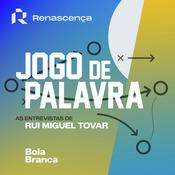 Podcast Renascença - Jogo de Palavra, As Entrevistas de Rui Miguel Tovar