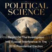 Podcast Report On The Investigation Into Russian Interference In The 2016 Presidential Election