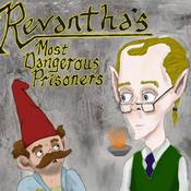 Podcast Revantha's Most Dangerous Prisoners