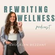 Podcast Rewriting Wellness