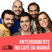 Podcast RFM - Anteriormente no Café da Manhã