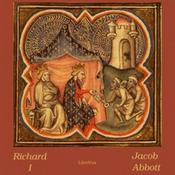 Podcast Richard I by Jacob Abbott (1803 - 1879)