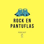 Podcast Rock en Pantuflas