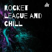 Podcast Rocket league and chill