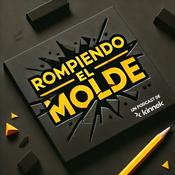 Podcast Rompiendo El Molde
