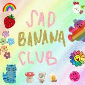 Podcast SAD BANANA CLUB